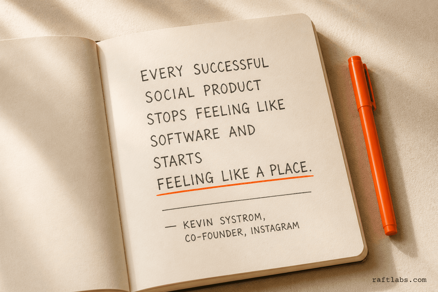 Kevin Systrom, co-founder of Instagram: every successful social product stops feeling like software and starts feeling like a place