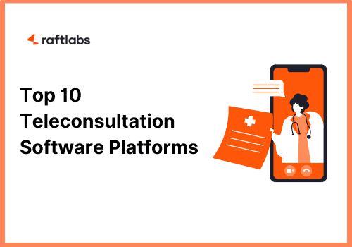 Top 10 Teleconsultation Software Platforms